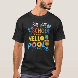 Camiseta Bye School Hello Pool de profesores de verano