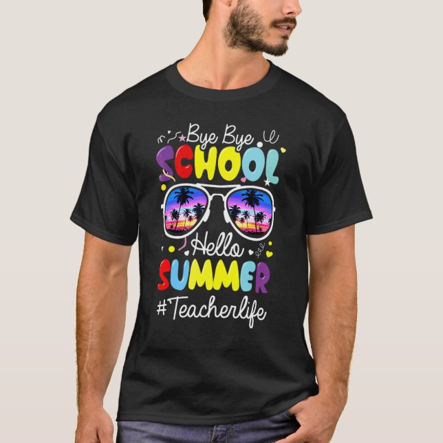 Camiseta Bye School Hello Pool de profesores de verano (Anverso)