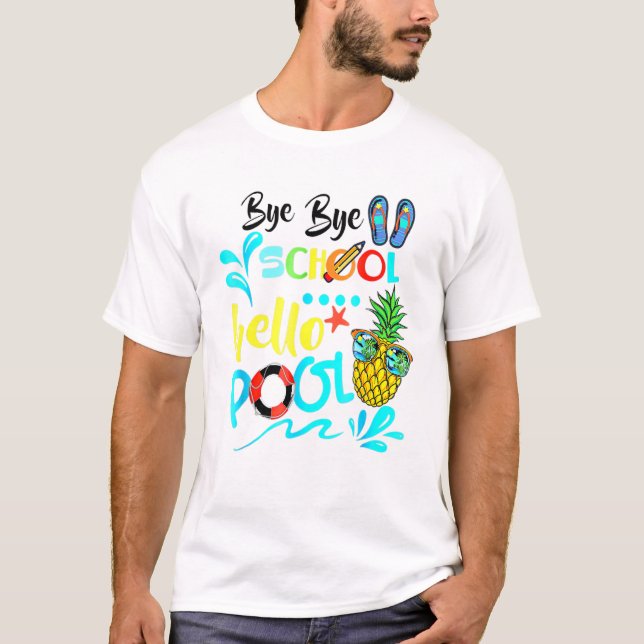 Camiseta Bye School Hello Pool de profesores de verano (Anverso)
