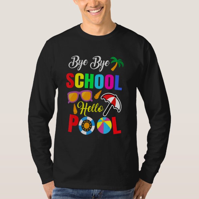 Camiseta Bye School Hello Pool de profesores de verano (Anverso)