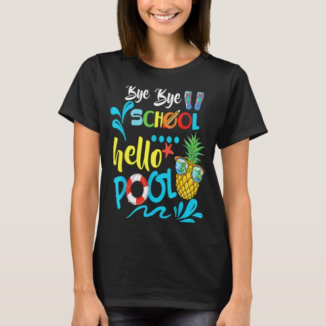 Camiseta Bye School Hello Pool de profesores de verano (Anverso)