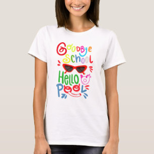 Camiseta Bye School Hello Pool Gafas de sol Estudiantes de 