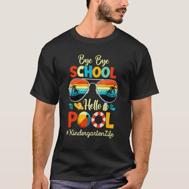 Camiseta Bye School Hello Pool Kindergarten El Último Día D (Anverso)