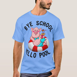 Camiseta Bye School Hello Pool Pig Natación Premium