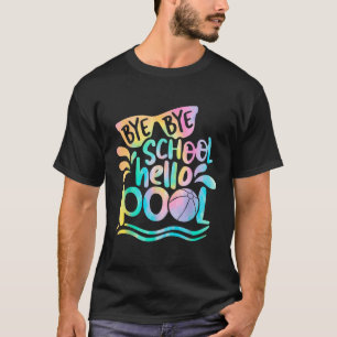 Camiseta Bye School Hello Pool School Kid Summer Break