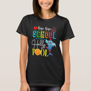 Camiseta Bye School Hello Pool Tees Lifeguard Shark Te