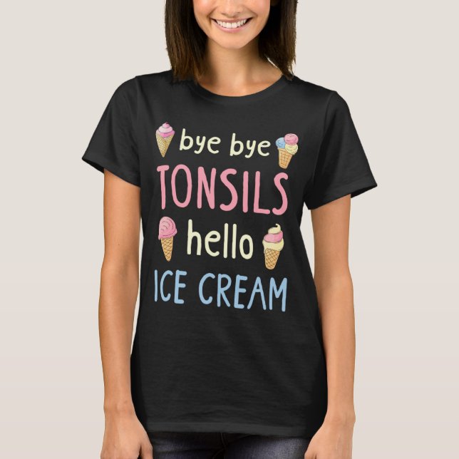 Camiseta Bye Tonsils Remoción Cirugía Post Tonsilectomía Re (Anverso)