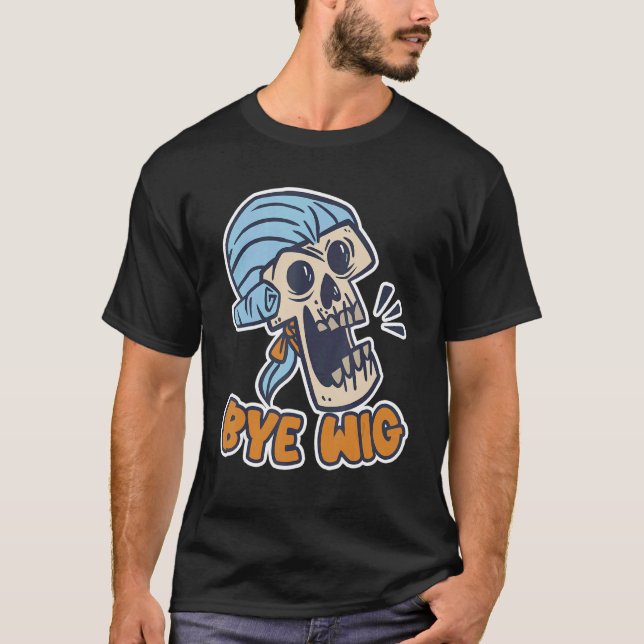 Camiseta Bye Wig Wig Fake Hair (Anverso)