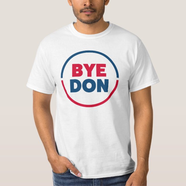 Camiseta ByeDon - Bye, Bye Donald Trump - Joe Biden 2020 (Anverso)