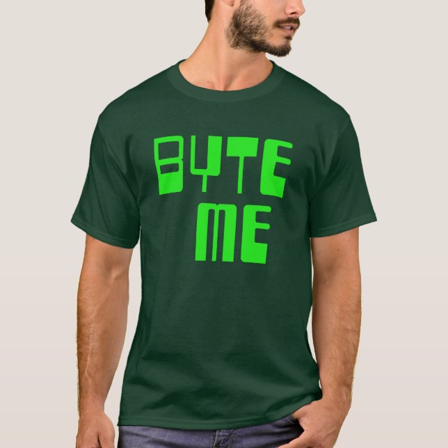 Camiseta Byte Me T-Shirt (Anverso)