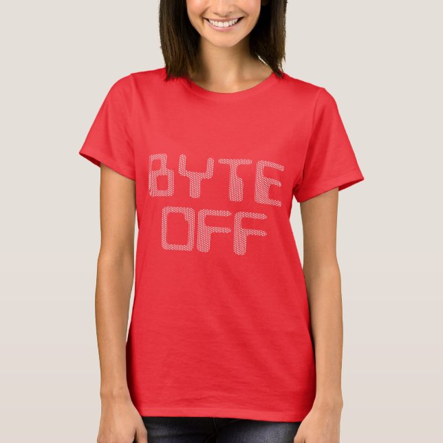 Camiseta Byte off (Anverso)