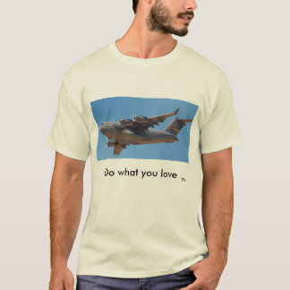 Camiseta C17 - Haga lo que usted ama