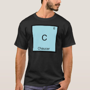 Camiseta C - Chaucer Funny Símbolo de elemento de química T