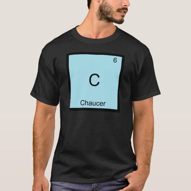 Camiseta C - Chaucer Funny Símbolo de elemento de química T (Anverso)