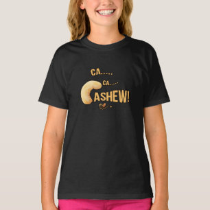 Camiseta Ca Ca Cashew!