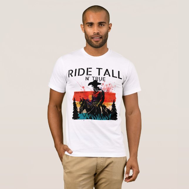Camiseta Cabalgue erguido y verdadero (Anverso completo)