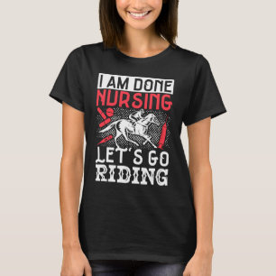 Camiseta Caballo Amante Ecuestre Estoy Terminado De Enferme