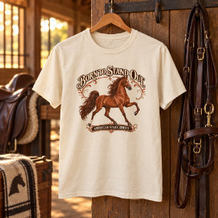 Camiseta Caballo American Saddlebred Nacido para Destacarse