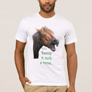 Camiseta Caballo chistoso: La belleza es tal maldición