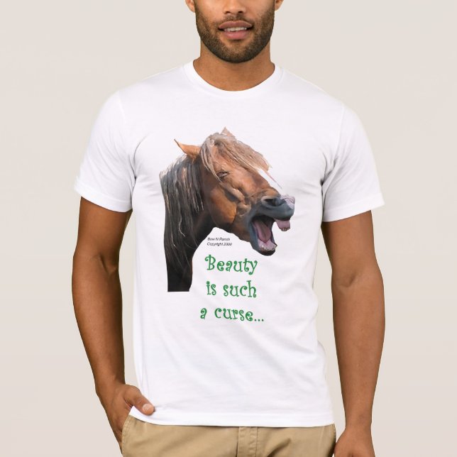 Camiseta Caballo chistoso:  La belleza es tal maldición (Anverso)