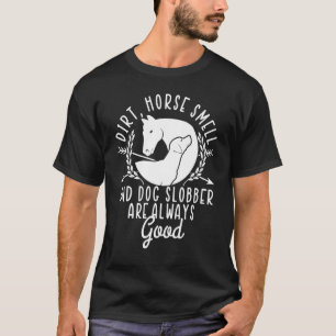 Camiseta Caballo de tierra olor y caballo de baba de perro