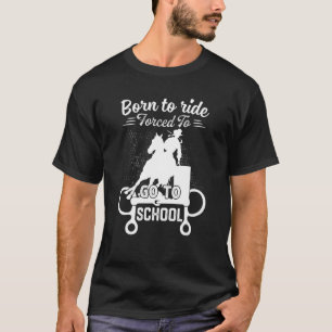 Camiseta Caballo de travesía nacido forzado a ir a la escue