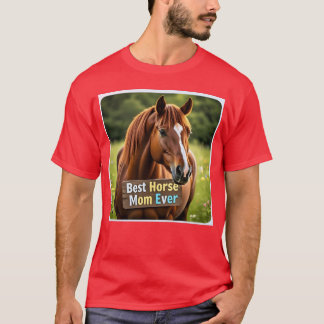 Camiseta Caballo dice mejor madre de caballo jamás familia
