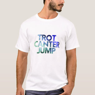Camiseta Caballo Ecuestre - Trot Canter Jump - Paseo Inglés