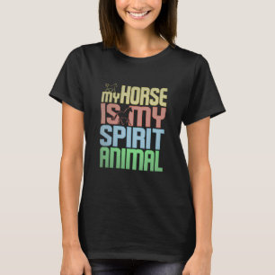 Camiseta Caballo Es Mi Animal Espiritual Para Jinete De Cab