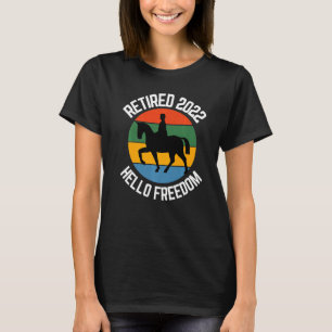Camiseta Caballo jubilado 2022 Hello Freedom Horse Ridin