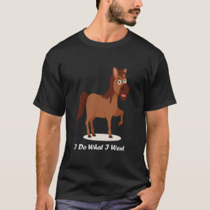 Camiseta Caballo Lindo Hago Lo Que Quiero Pájaro Lindo