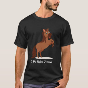 Camiseta Caballo Lindo Hago Lo Que Quiero Pájaro Lindo