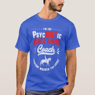 Camiseta Caballo Montando Coach Ecuestre Funny Psichotic Fr