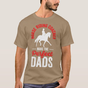 Camiseta Caballo Montando Coach Ecuestre Perfect Dad Deport