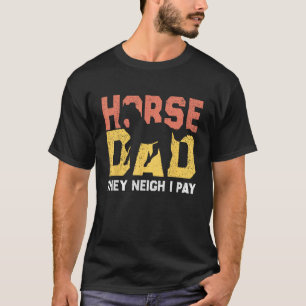 Camiseta caballo papá relinchan pago  Jinete de Caballo Pad