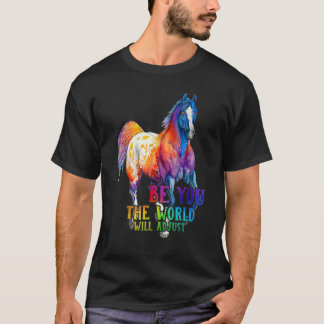 Camiseta Caballo, seas tú, el mundo ajustará a los agricult
