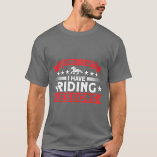 Camiseta Caballo Siento No Puedo Tener Lecciones Friesianas