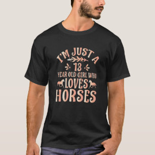 Camiseta Caballo Solo soy un Chica de 13 años que ama el Ho