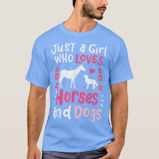 Camiseta Caballo, sólo un Chica que ama los caballos y perr