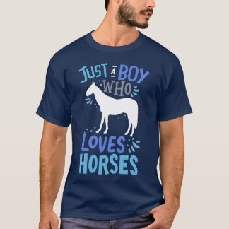 Camiseta Caballo Sólo un chico que ama el regalo de caballo
