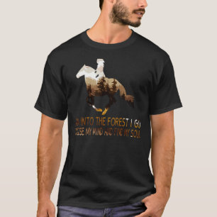 Camiseta Caballo y en el bosque voy a perder mi mente y