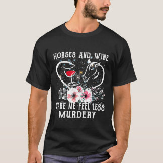 Camiseta Caballos Y Vino Me Hacen Sentir Menos Caballo Ases