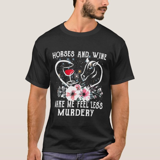 Camiseta Caballos Y Vino Me Hacen Sentir Menos Caballo Ases (Anverso)