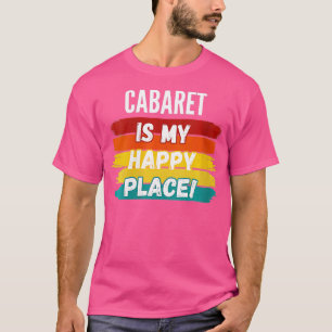 Camiseta Cabaret De Regalos De Amante De Cabáret Para Mujer