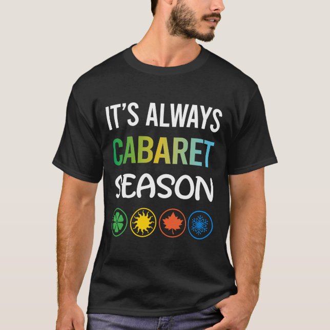 Camiseta Cabaret de temporada divertida (Anverso)