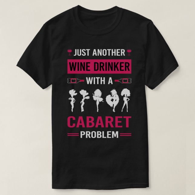 Camiseta Cabarets de Cabaret Wine Drinker (Diseño del anverso)