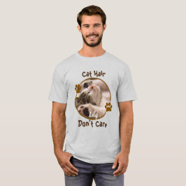 Camiseta Cabello de gato, no te importa lo personalizado