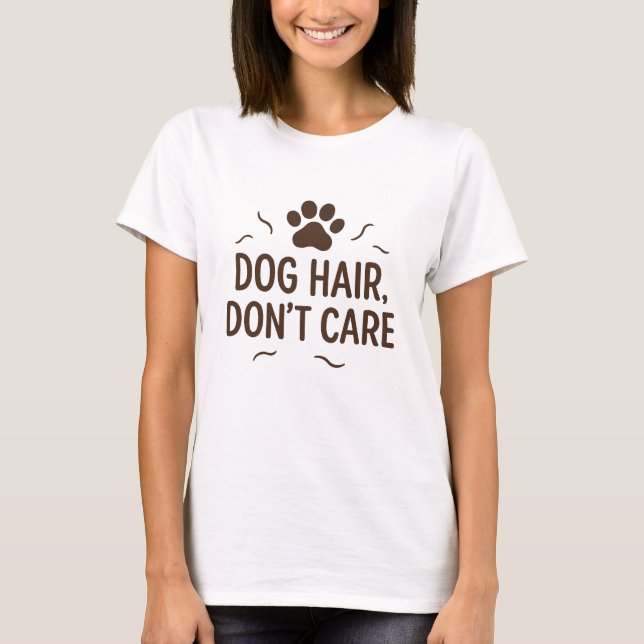 Camiseta Cabello de perro, no te importa - Divertido amante (Anverso)