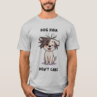 Camiseta Cabello de perro, ¡no te importe!