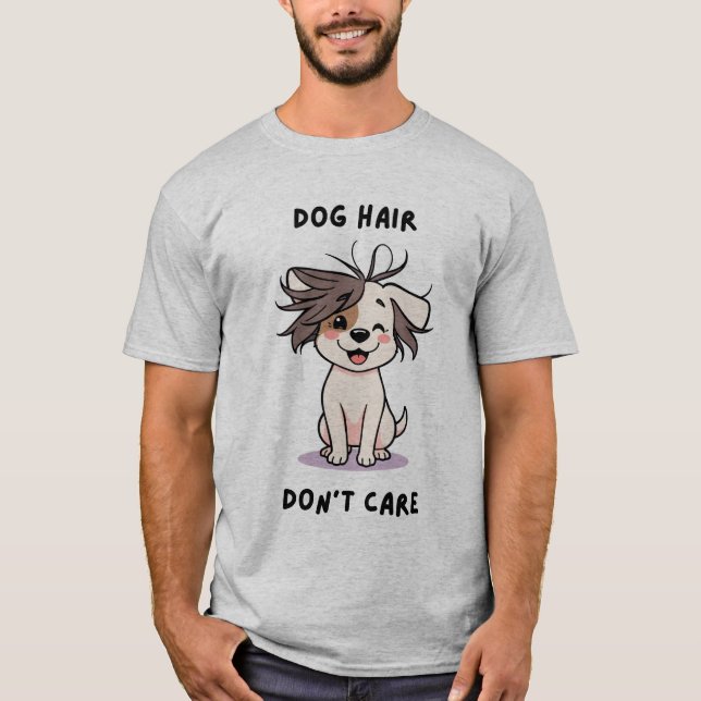 Camiseta Cabello de perro, ¡no te importe! (Anverso)